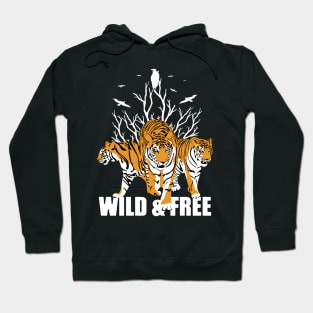 Wild and free. Tigers Hoodie